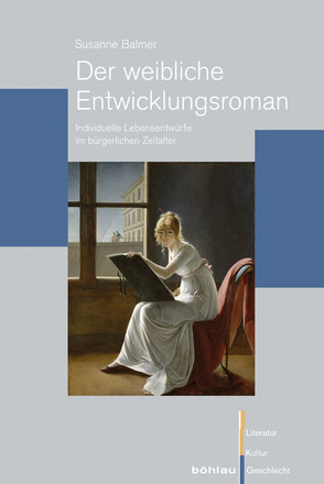 Der weibliche Entwicklungsroman von Balmer,  Susanne