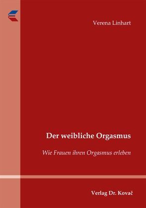 Der weibliche Orgasmus von Linhart,  Verena