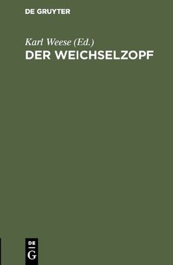 Der Weichselzopf von Weese,  Karl