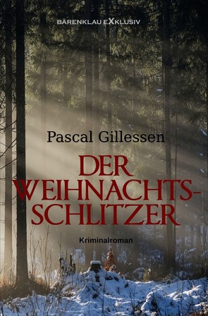 Der Weihnachts-Schlitzer von Gillessen,  Pascal