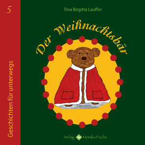 Der Weihnachtsbär von Lauffer,  Tina Birgitta