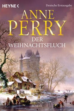 Der Weihnachtsfluch von Perry,  Anne, Schirp,  Regina