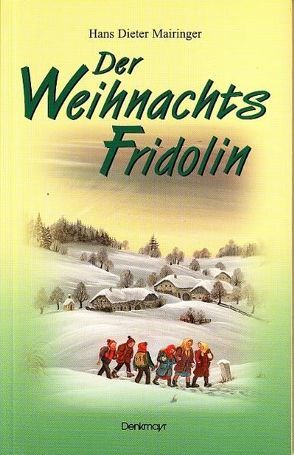 Der Weihnachtsfridolin von Mairinger,  Hans Dieter