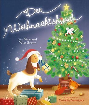 Der Weihnachtshund von Psacharopulo,  Alessandro, Wise Brown,  Margaret