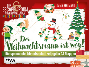 Der Weihnachtsmann ist weg! von Hegemann,  Emma