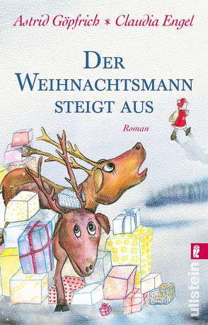 Der Weihnachtsmann steigt aus von Engel,  Claudia, Göpfrich,  Astrid