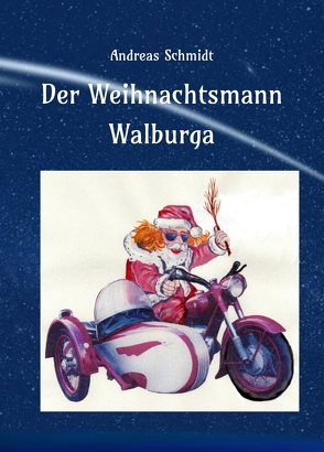 Der Weihnachtsmann Walburga von Schmidt,  Andreas