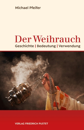 Der Weihrauch von Pfeifer,  Michael