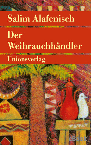 Der Weihrauchhändler von Alafenisch,  Salim