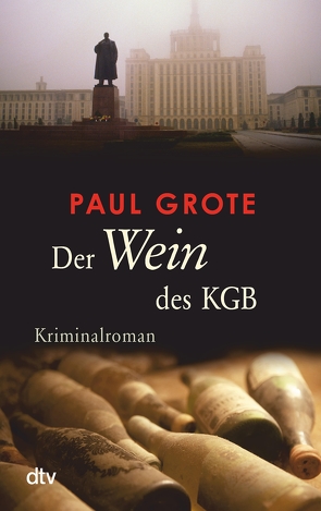 Der Wein des KGB von Grote,  Paul