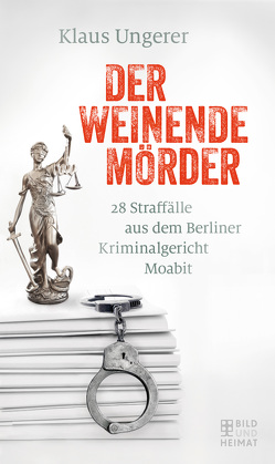 Der weinende Mörder von Ungerer,  Klaus