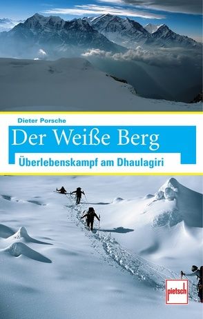 Der Weiße Berg von Porsche,  Dieter