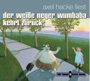 Der weiße Neger Wumbaba kehrt zurück CD von Hacke,  Axel