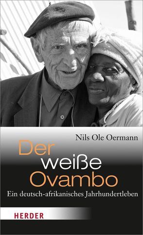 Der weiße Ovambo von Oermann,  Nils Ole