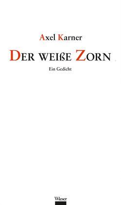 Der weiße Zorn von Karner,  Axel