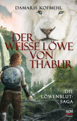 Der weiße Löwe von Thabur von Kofmehl,  Damaris