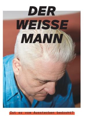 Der weisse Mann von Grossman,  Djamila, Hasler,  Katrin