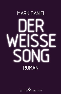 Der weiße Song von Daniel,  Mark