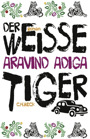 Der weiße Tiger von Adiga,  Aravind, Herzke,  Ingo