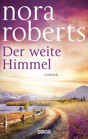 Der weite Himmel von Bader,  Nina, Roberts,  Nora