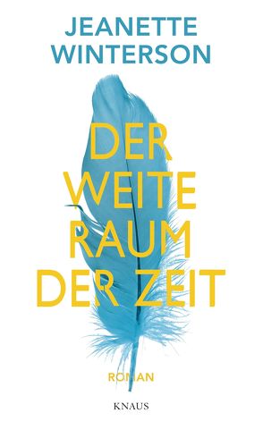 Der weite Raum der Zeit von Schwenk,  Sabine, Winterson,  Jeanette