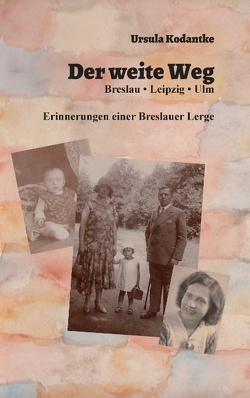 Der weite Weg von Kodantke,  Ursula, Mayer,  Elke