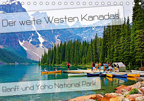 Der weite Westen Kanadas – Banff und Yoho National Park (Tischkalender 2021 DIN A5 quer) von Schaefer,  Nico