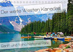 Der weite Westen Kanadas – Banff und Yoho National Park (Tischkalender 2022 DIN A5 quer) von Schaefer,  Nico