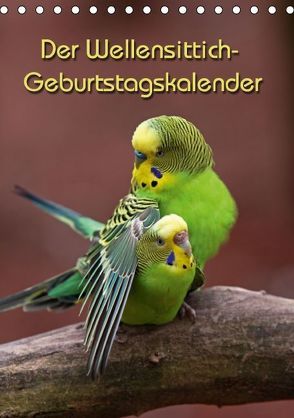 Der Wellensittich-Geburtstagskalender (Tischkalender immerwährend DIN A5 hoch) von Berg,  Martina