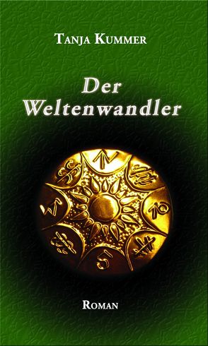 Der Weltenwandler von Kummer,  Tanja