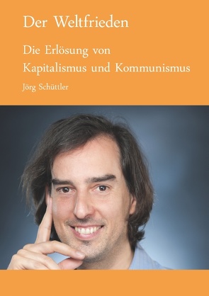 Der Weltfrieden von Schüttler,  Jörg