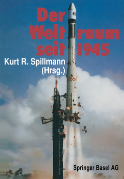 Der Weltraum seit 1945 von SPILLMANN