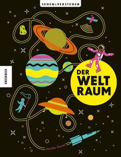 Der Weltraum von Daniel,  Jennifer, Delius,  Barbara, Rogers,  Simon