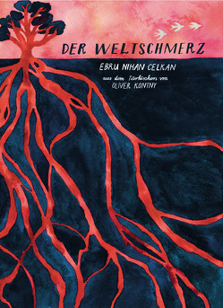 Der Weltschmerz von Celkan,  Ebru Nihan, Klenovsky,  Julia, Kontny,  Oliver