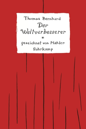 Der Weltverbesserer von Bernhard,  Thomas, Mahler,  Nicolas