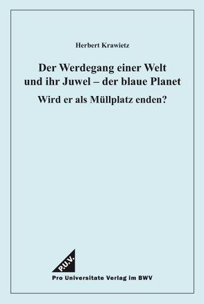 Der Werdegang einer Welt und ihr Juwel – der blaue Planet von Krawietz,  Herbert