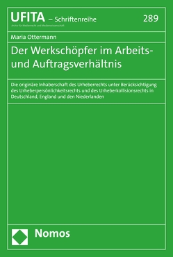 Der Werkschöpfer im Arbeits- und Auftragsverhältnis von Ottermann,  Maria