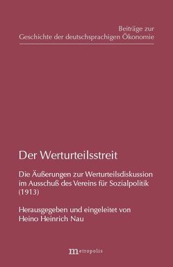 Der Werturteilsstreit von Goldscheid,  R, Nau,  Heino H., Schumpeter,  J A, Weber,  M.