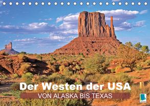 Der Westen der USA – von Alaska bis Texas (Tischkalender 2020 DIN A5 quer) von CALVENDO