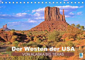 Der Westen der USA – von Alaska bis Texas (Tischkalender 2022 DIN A5 quer) von CALVENDO