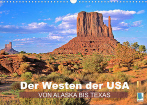 Der Westen der USA – von Alaska bis Texas (Wandkalender 2022 DIN A3 quer) von CALVENDO