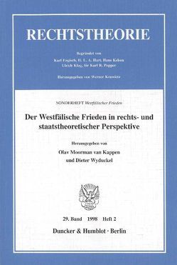 Der Westfälische Frieden in rechts- und staatstheoretischer Perspektive. von Moorman van Kappen,  Olav, Wyduckel,  Dieter