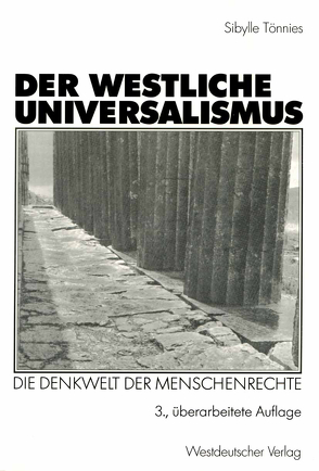 Der westliche Universalismus von Tönnies,  Sibylle