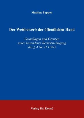 Der Wettbewerb der öffentlichen Hand von Poppen,  Mathias