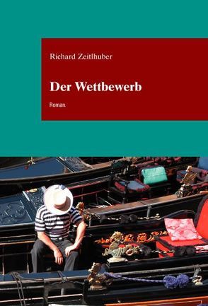 Der Wettbewerb von Zeitlhuber,  Richard