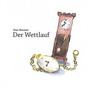 Der Wettlauf von Stroner,  Uwe