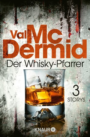 Der Whisky-Pfarrer von McDermid,  Val, Styron,  Doris