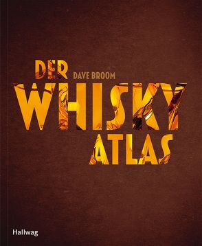 Der Whiskyatlas von Broom,  Dave