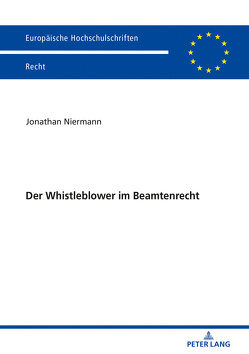 Der Whistleblower im Beamtenrecht von Niermann,  Jonathan