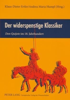 Der widerspenstige Klassiker von Ertler,  Klaus-Dieter, Humpl,  Andrea Maria